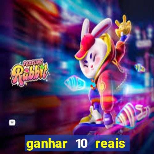 ganhar 10 reais agora no pix